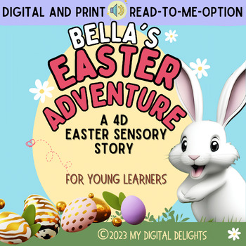 Preview of Bella's Easter Adventure: A 4D Easter Sensory Story for Young Learners