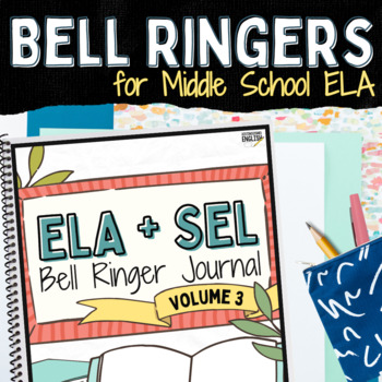 Preview of Bellwork Journal Prompts for Middle School ELA with SEL - Volume 3