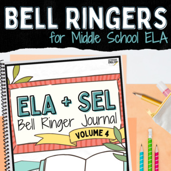 Preview of Bellwork Journal Prompts for Middle School ELA with SEL - Volume 4