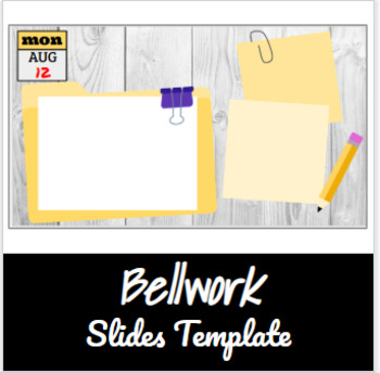 Preview of Bellwork Template Slides- Post-its/Folder