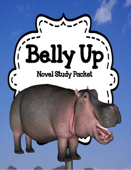 Preview of Belly Up  Comprehension and Vocabulary Unit Print and Paperless