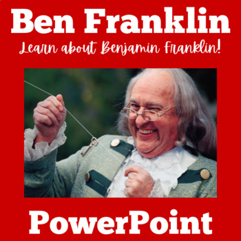 Preview of BENJAMIN BEN FRANKLIN Activity PowerPoint U.S. History 1st 2nd 3rd 4th 5th PPT