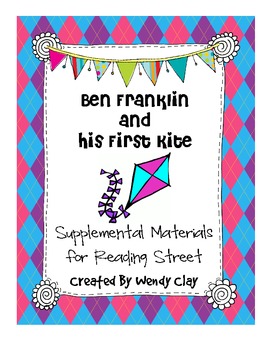 Preview of Ben Franklin and His First Kite First Grade Reading Street Materials