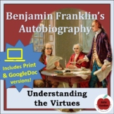 Ben Franklin's Autobiography: Understanding the Virtues - 