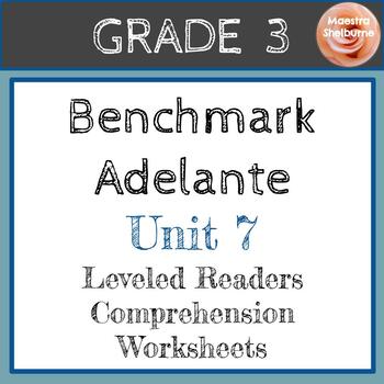 Preview of Benchmark Adelante Grade 3 Unidad 7: Leveled Readers Comprehension Worksheets