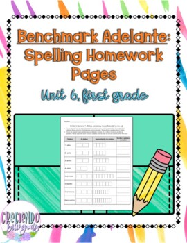 Preview of Benchmark Adelante, Spelling Homework Unit 6, First Grade