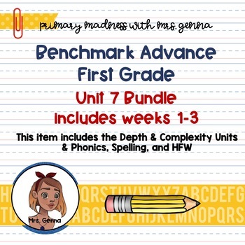Preview of Benchmark Advance - 1st Grade UNIT 7 Bundle Weeks 1-3