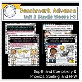 Benchmark Advance - 1st Grade UNIT 8 Bundle Weeks 1-3