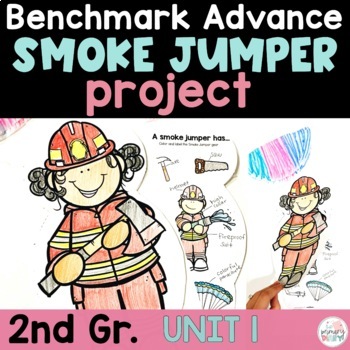 Preview of Benchmark Advance 2nd Grade Unit 1 Project Smoke Jumpers Unit 3