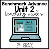 Benchmark Advance 2nd Grade Unit 2 Teaching Slides- FL Edition