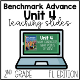 Benchmark Advance 2nd Grade Unit 4 Teaching Slides- FL Edition