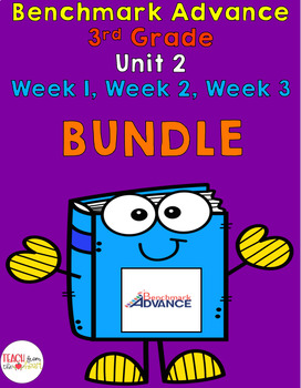 Preview of Benchmark Advance 3rd Grade UNIT 2 BUNDLE (Weeks 1,2,3)