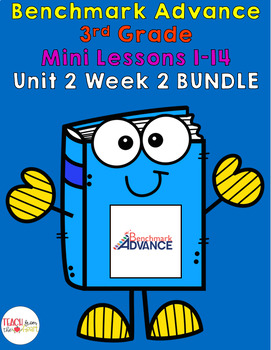 Preview of Benchmark Advance 3rd Grade Unit 2 Week 2 BUNDLE (mini-lessons 1-14)