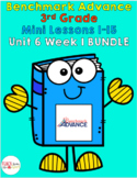 Benchmark Advance 3rd Grade Unit 6 Week 1 BUNDLE (mini-les