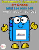 Benchmark Advance 3rd Grade Unit 1 Week 1 BUNDLE (Days 1-15)