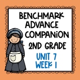 Benchmark Advance Companion (2nd Grade: Unit 7 Week 1)