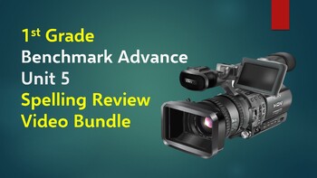 Preview of Benchmark Advance First Grade Unit 5 Spelling Review Video Bundle