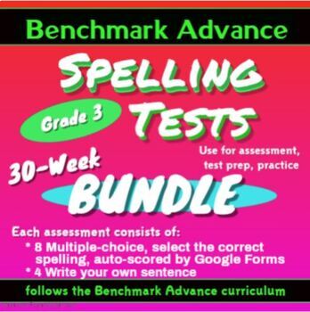 Preview of Benchmark Advance Grade 3 Spelling Tests Units 1-10, 30 Self-Grading Assessments