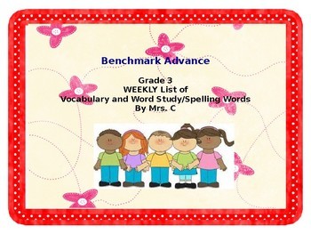 Preview of Benchmark Advance Grade 3; Vocabulary and Word Study/Spelling Week # 1-15