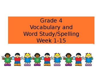 Preview of Benchmark Advance Grade 4; Vocabulary and Word Study/Spelling Week # 1-15