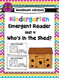 Benchmark Advance Kinder Emergent Book Unit 4 Who's In the Shed?
