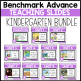 Benchmark Advance Kindergarten Teaching Slides Bundle