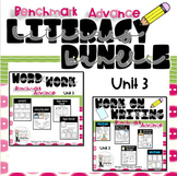 Benchmark Advance Literacy Bundle- Unit 3