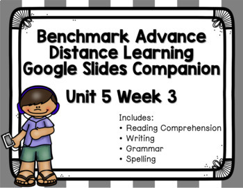 Preview of Benchmark Advance Unit 5 Week 3 Distance Learning