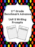 Benchmark Advance Unit 5 Writing Prompts (2nd Grade)
