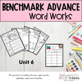 Benchmark Advance Unit 6- Word Work