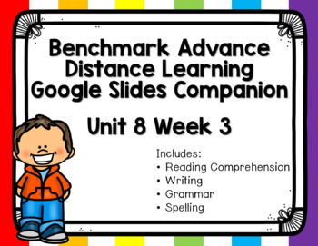 Preview of Benchmark Advance Unit 8 Week 3 Distance Learning Google Slides