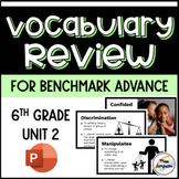 Benchmark Vocab Review Grade 6 Unit 2 (Distance Learning!)