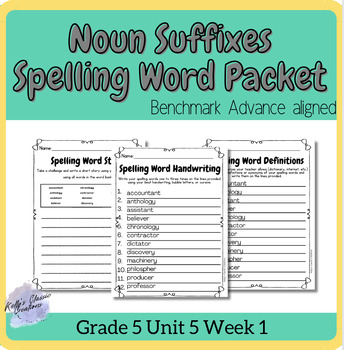 Preview of Benchmark Advance noun suffixes Spelling Word Practice Fifth Grade Unit 5 Week 1