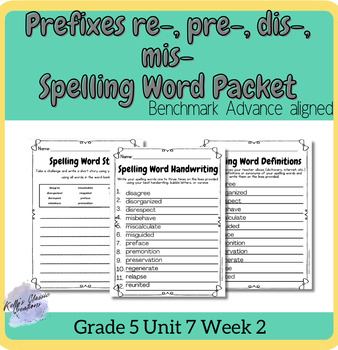 Preview of Benchmark Advance prefixes pre  Spelling Word Practice Fifth Grade Unit 7 Week 2