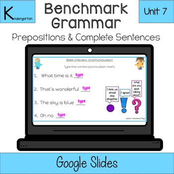 Preview of Benchmark Grammar - Unit 7 - Kindergarten (Prepositions & Complete Sentences)