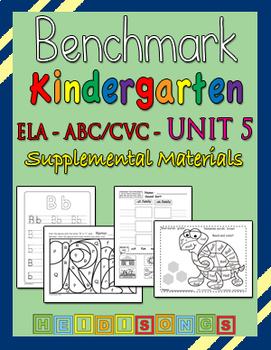 Preview of Benchmark Advance Kindergarten ABC/CVC Unit 5 - Heidi Songs Supplement Materials