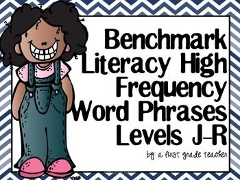 Preview of Benchmark Literacy High Frequency Word Phrases Level J-R