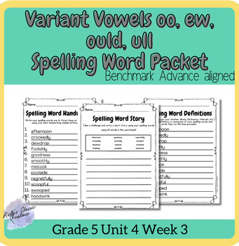 Preview of Benchmark Variant vowel oo ew  Spelling Word Practice Fifth Grade Unit 4 Week 3