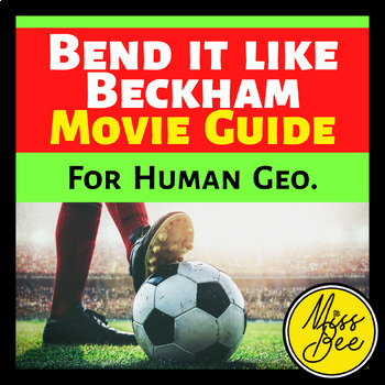 Preview of Bend It Like Beckham Movie Guide | Human Geography