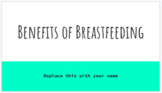 Benefits of Breastfeeding Webquest