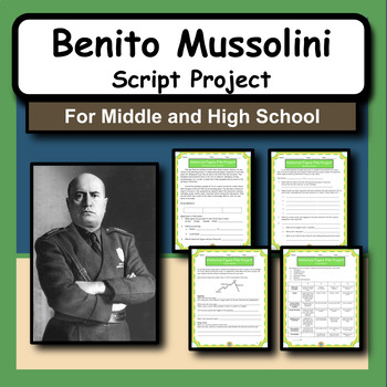 Preview of Benito Mussolini Research Activity and Script Writing Project for WWII History