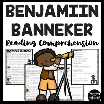 Preview of Benjamin Banneker Reading Comprehension Black History Month