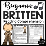 Composer Benjamin Britten Biography Reading Comprehension 