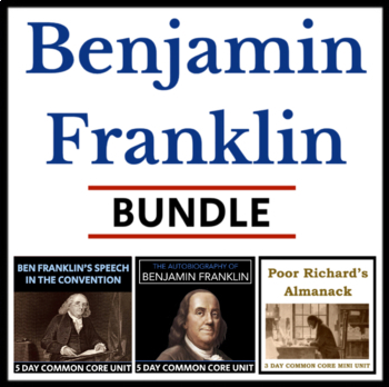 Preview of Benjamin Franklin Literature Bundle - 3 Units of Classic Franklin Writings, CCSS