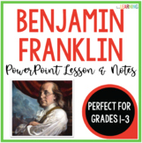 Benjamin Franklin - Lesson and Notes