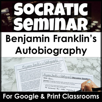 Preview of Benjamin Franklin's Autobiography Socratic Seminar, 2 Days of Lesson Plans