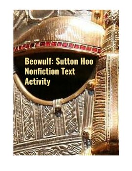 Preview of Beowulf: Sutton Hoo Nonfiction Text Activity