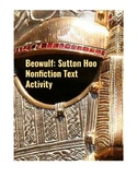 Beowulf: Sutton Hoo Nonfiction Text Activity