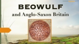 Beowulf PPT - Anglo-saxon History, Literary Analysis, Ques