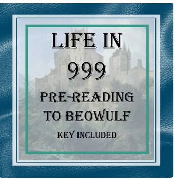 Preview of Beowulf Pre-reading - "Life in 999" with comparison chart & paragraph + KEY
